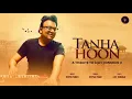 Download Lagu Tanha Hoon by Deepak Pandit | Ajay Jhingran | Official Video | DP Music