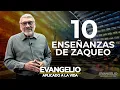 10 LESSONS FROM ZACCHAEUS Applied Gospel LUKE 19 1-10 - Salvador Gomez
