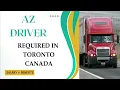AZ DRIVER REQUIRED IN CANADA Driver Jobs in Toronto Canada