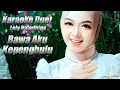 Lagu Bawa aku kepenghulu Karaoke duet Lely Naladhipa @lelynaladhipa