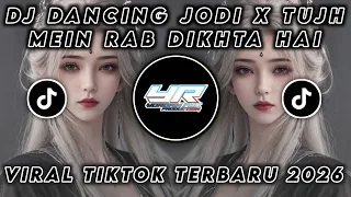 dj dancing jodi x tujh mein rab dikhta hai viral tiktok terbaru 2026 yordan remix scr 