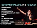 Lagu BONDAN PRAKOSO FADE2 BLACK || ALBUM TERBAIK || LAGU YANG BIKIN KITA TERINGAT KE MASSA\