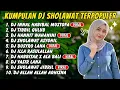 Lagu DJ SHOLAWAT TERBARU FULL ALBUM SPESIAL 2025 - HANNIT WAHANINI X AHBAB ROSULILLAH, SHOLAWAT JIBRIL