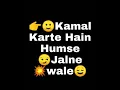 Download Lagu Ke Kamal karte Hain humse jalne wale new attitude  WhatsApp status #35