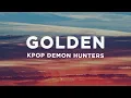 Download Lagu Huntrix - Golden (Lyrics) KPop Demon Hunters