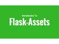 Bundling JavaScript and CSS Files in Flask Using Flask-Assets