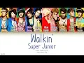 Super Junior (슈퍼주니어) – Walkin' (Color Coded Lyrics) [Han/Rom/Eng]