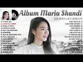 Download Lagu Maria Shandi Full Album | Lagu Rohani Terbaik 2022