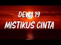 Download Lagu Dewa 19 - Mistikus Cinta | Lirik Lagu