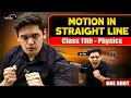 Motion in a Straight Line CLASS 11 Physics Complete Chapter NCERT Covered Prashant Kirad
