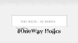 vine muziq u0026 senzo skyboy ke makula