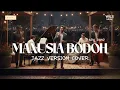 Lagu Manusia Bodoh – ADA Band | Versi Jazz yang Bikin Tenang dan Menyentuh Hati