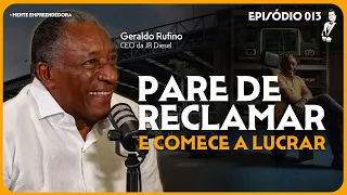 A mentalidade que transforma obstáculos em oportunidades (Geraldo Rufino) | O Padrinho Podcast #013