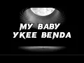 Download Lagu Ykee Benda - My Baby (Lyrics)
