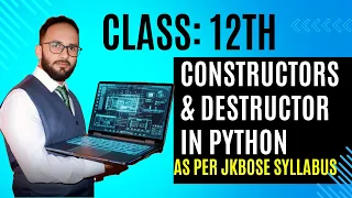 Constructor Destructor in Python Easy Tutorial JKBOSE Class 12 Syllabus
