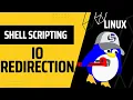 IO Redirection - Input Output Redirection in Shell Scripting