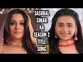 Download Lagu Sasural Simar Ka 2 - Title Song | Ep 35