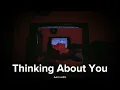 Thinking About You - Forester | edit audio