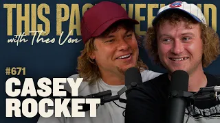 Casey Rocket | This Past Weekend w/ Theo Von #671