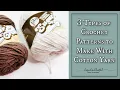 3 Types of Crochet Patterns To Make With Cotton Yarn