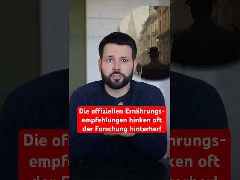 Ernährungsempfehlungen sind fast nie am neuesten Stand der Wissenschaft!