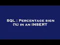 SQL Percentage sign in an INSERT