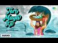 Download Lagu तेरी माया का ना पाया || Ravindra Jain || कृष्ण भजन || Teri Maya Ka Na Paya | Old Krishna Bhakti Geet