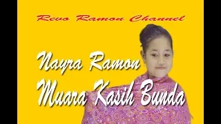 Download NAYRA RAMON - MUARA KASIH BUNDA Cipt. Adibal Sahrul [ COVER ] MP3