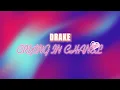 Download Lagu Drake - CRYING IN CHANEL (Lyrics)