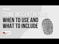 Crime Incident Report When to Use and What to Include