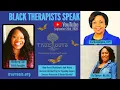 BLACK THERAPISTS SPEAK with Gia Washington LCPC Tia Turner BA MA