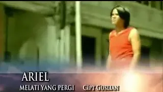 Download Ariel melati yang pergi MP3