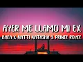 Download Lagu Khea, Natti Natasha, Prince Royce - Ayer Me Llamo Mi Ex REMIX (Letra/Lyrics)