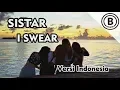 Download Lagu SISTAR - I SWEAR (Versi Indonesia - Bmen)