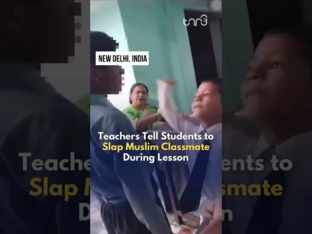⁣Teacher Tells Students to Slap Muslim Classmate #India #islamophobia #islam