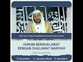 Download Lagu Hukum Sholawat Nariyah-Syaikh Aziz bin Farhan