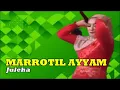 Download Lagu Marrotil Ayyam || Juleha, dkk || Jogetnya Asik Beet ||  Gambus || Religi || Musik Indonesia
