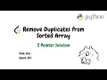 Remove Duplicates from Sorted Array Python 2 Pointer Solution