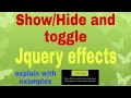 What are Show Hide and toggle in JQuery JQuery effects part 1 JQuery lecture 6 how to do this