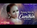 Nining Meida - Cunihin (Official Lyric Version)