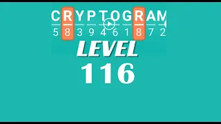 Cryptogram Level 116 Answers Go Answer