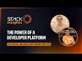 The power of a developer platform with Edward Monteiro Stack Insights