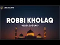 Download Lagu Robbi Kholaq - Nissa Sabyan (Lirik Sholawat)