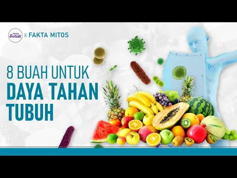 Cegah Virus, Ini 8 Buah Peningkat Daya Tahan Tubuh