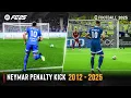Neymar Penalty Kick | FIFA vs PES | 2012 - 2025 |