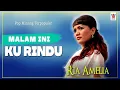 Download Lagu Ria Amelia - Malam Ini Ku Rindu (Official Video)