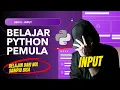 Membuat Input di Python Belajar Python untuk Pemula dari Nol