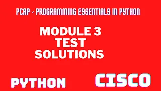 PCAP - Programming Essentials in Python Cisco module 3 Test Answer Python Essentials 1 MODULE-3