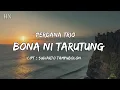 Download Lagu Perdana trio - BONA NI TARUTUNG ( Lyrics )