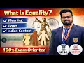 What is Equality Meaning Types Indian Constitution UPSC UGC-NET